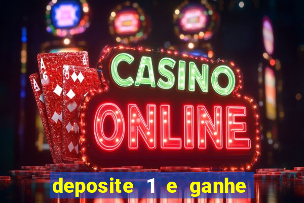 deposite 1 e ganhe 10 vai de bet